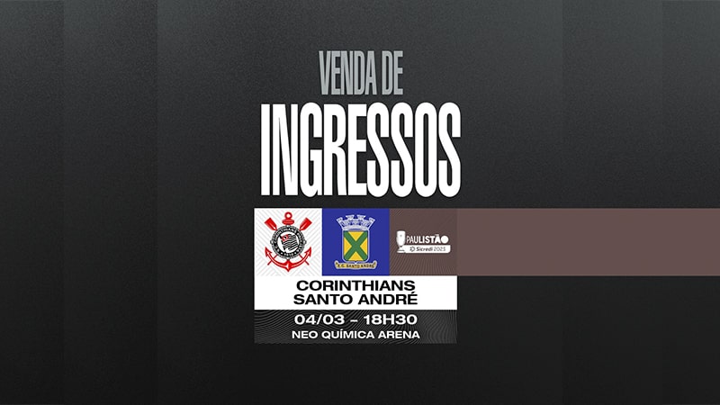 Ingressos Corinthians x Santo André tem vendas abertas após mudança