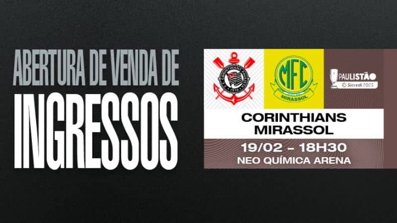 Corinthians inicia venda de ingressos para jogo contra o Mirassol; veja valores