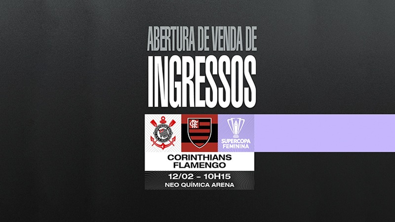Ingressos Corinthians x Flamengo: Timão inicia venda da final da Supercopa Feminina