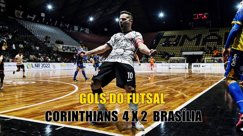 Melhores momentos e gols Corinthians 4 x 2 Brasília Futsal pela Copa do Brasil