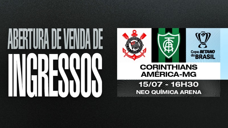 Onde comprar e preços para o jogo Corinthians x América-MG pela Copa do Brasil