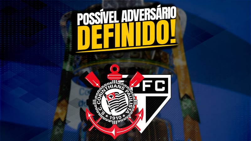 definido-possivel-adversario-do-corinthians-na-semifinal-da-copa-do-brasil-2023