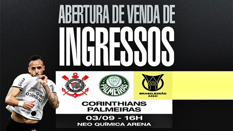 Valores dos ingressos para a partida entre Corinthians x Palmeiras pelo Brasileirão