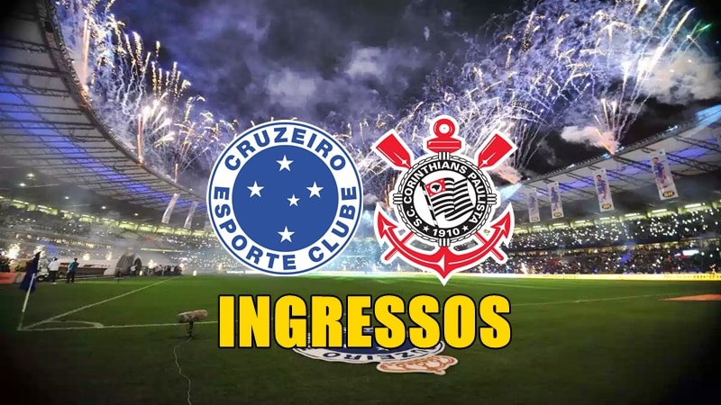 Ingressoso Cruzeiro x Corinthians pelo Brasileirão