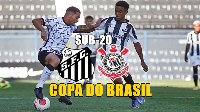 Onde assistir Santos x Corinthians Sub 20 ao vivo pela Copa do Brasil