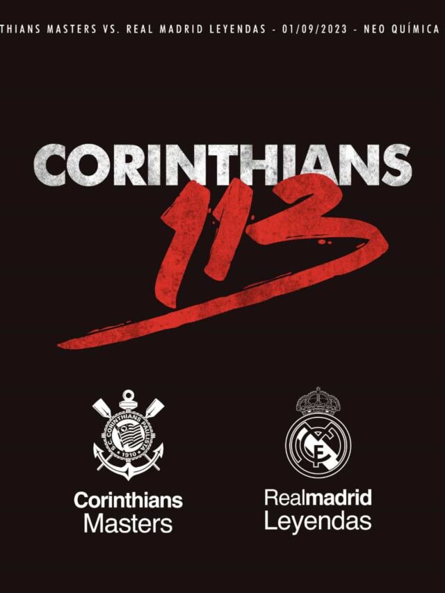 Lendas do Corinthians x Lendas do Real Madrid –  Saiba tudo sobre