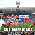 Transmissão Corinthians x Fortaleza ao vivo onde assistir na TV e online pela Sudamericana