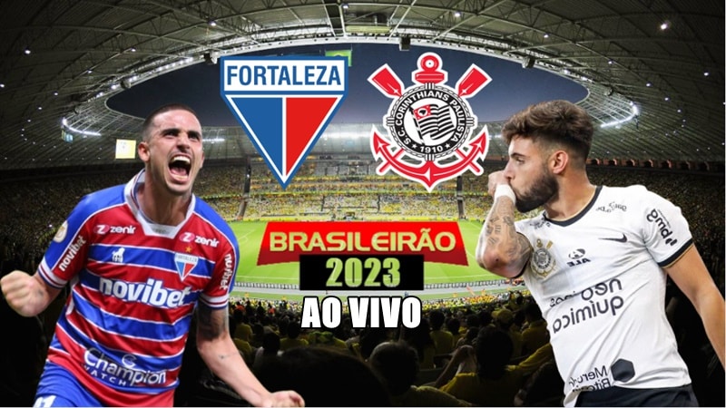 Fortaleza x Corinthians ao vivo com imagem, confira onde assistir ao jogo pelo Brasileirão