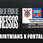 Onde comprar e preços dos ingressos para Corinthians x Fortaleza pela Copa Sul-Americana