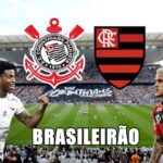 Onde assistir Corinthians x Flamengo ao vivo pelo Brasileirão