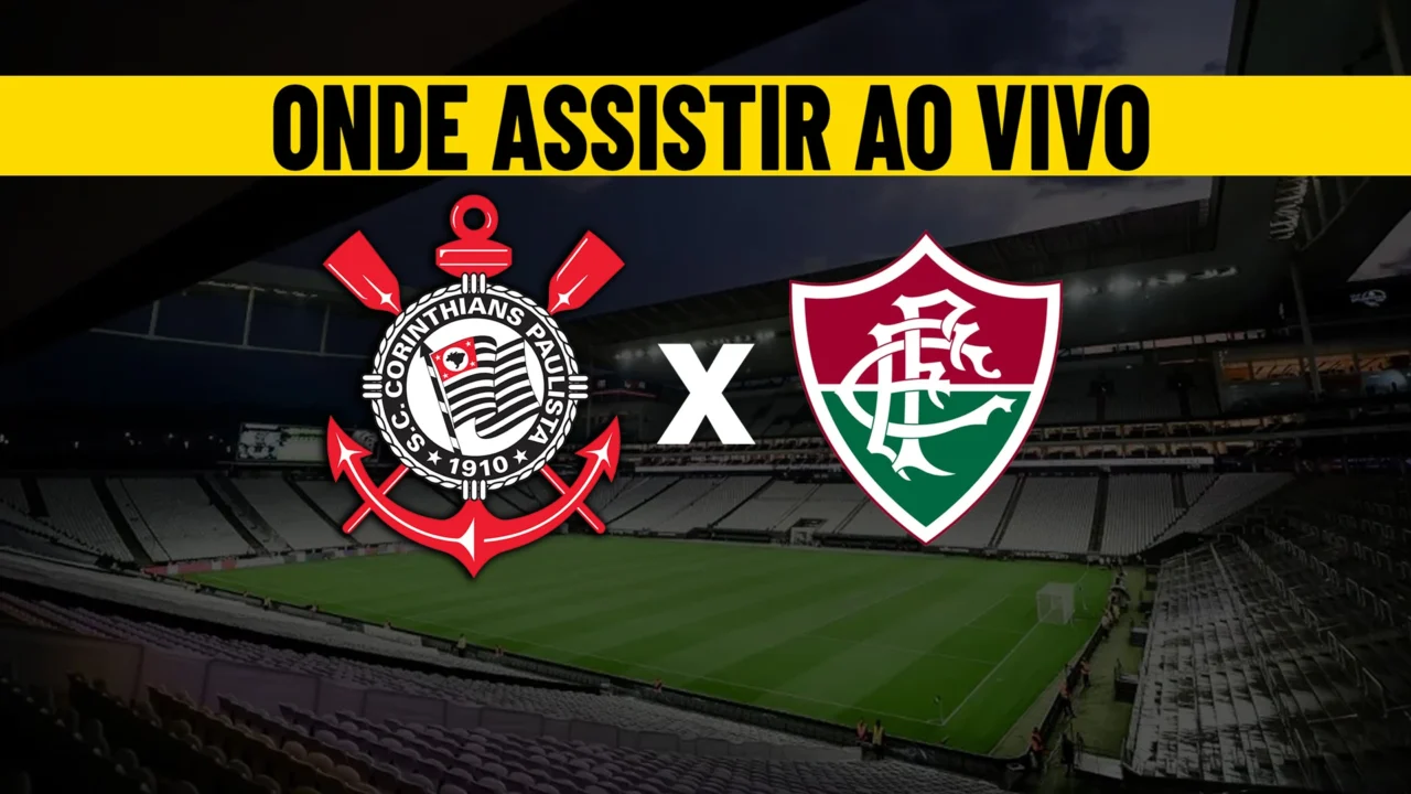 onde-assistir-corinthians-x-fluminense-brasileirão-2024