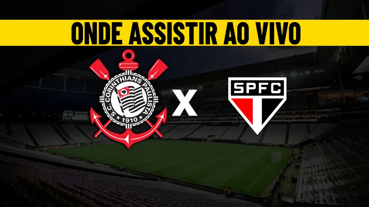 onde-assistir-corinthians-x-são-paulo-brasileirão-2024