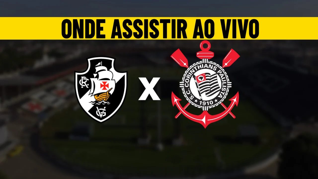 onde-assistir-vasco-x-corinthians-brasileirão-2024